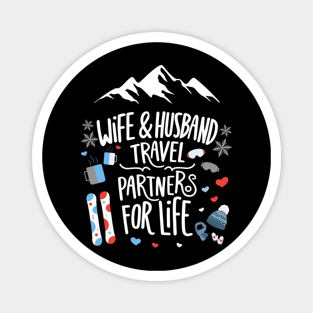 Wife & Husband Travel Partners For Life Honeymoon Snowboard Magnet by AimArtStudio